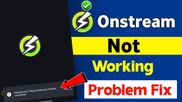 Onstream network error please check your Internet connection | Onstream app not working server down