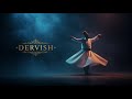 موسيقى صوفية إيقاع السماح دوران الدرويش