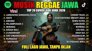 🌴🎧 Full Album Reggae Cover Lagu Jawa Terbaru 2026 | Rege Rege Musik Santai untuk Santai \u0026 Healing