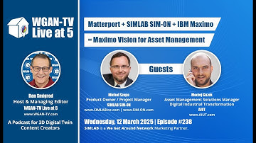WGAN-TV | Matterport + SIMLAB SIM-ON + IBM Maximo = Maximo Vision for Asset Management