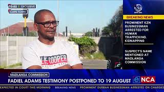 Fadiel Adams Speaks Out After Brief Madlanga Appearance
