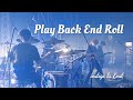 [자막] Play Back End Roll - indigo la End(인디고 라 엔드)