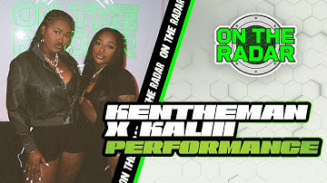 KenTheMan x Kaliii "I Got Questions" On The Radar Performance
