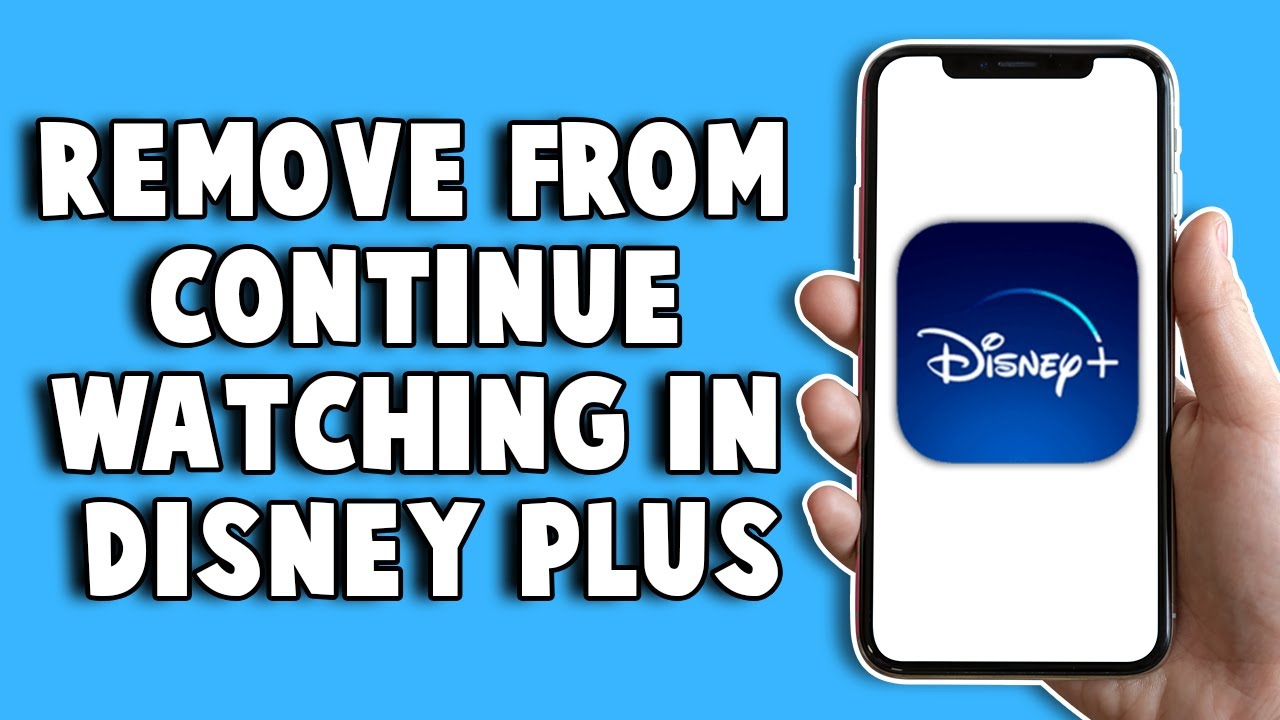 How To Remove From Continue Watching In Disney Plus 2024 YouTube