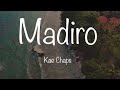 Kae chaps  madiro official lyric