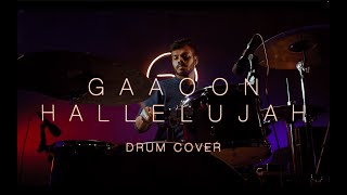 Video thumbnail of "Gaaoon Hallelujah | Nations of Worship ft. Shelley Reddy, Thanga Selvam & William Soans | DRUM COVER"