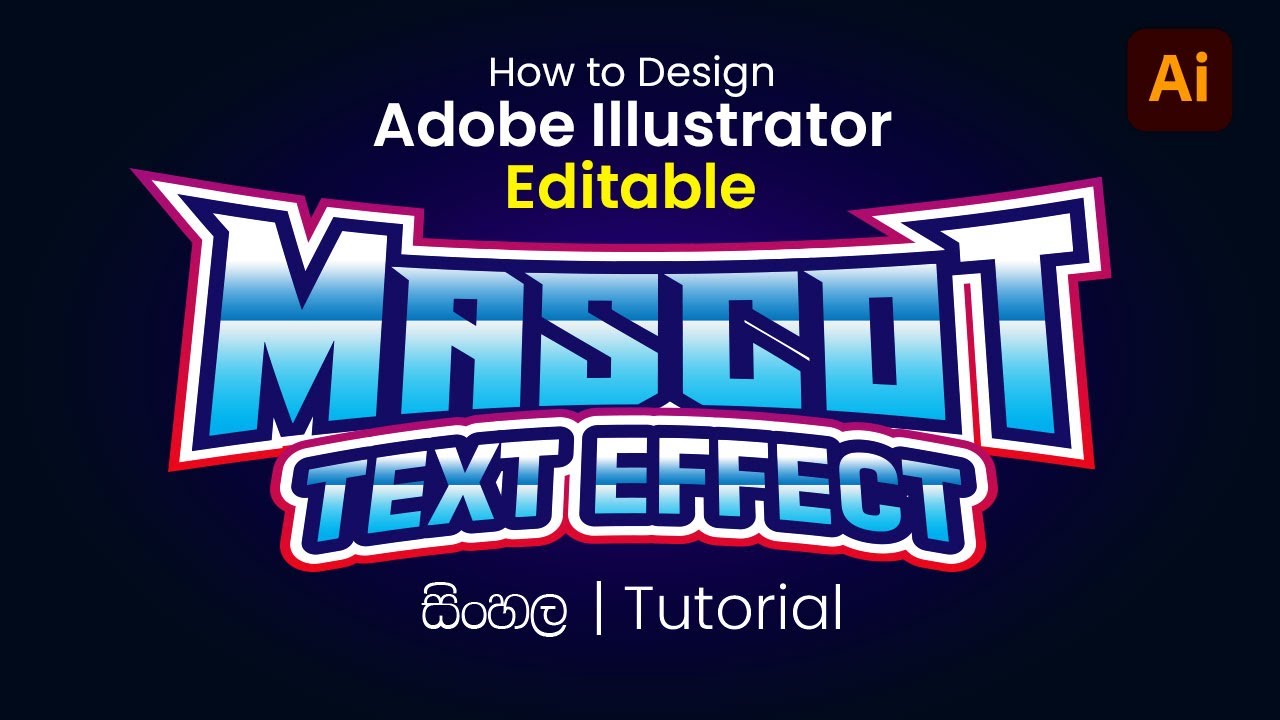 How to design | Mascot Text Effect | Illustrator Editable Text Effect | Sinhala tutorial