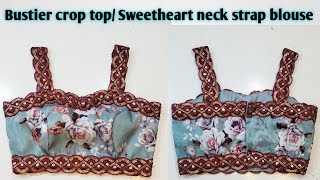 Strap Blouse Cutting And Sching Sweetheart Neck Strap Blouse Bustier Pattern Julia Crop Top
