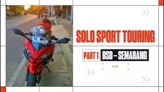 Solo Sport Touring  BSD - Semarang via Pantura - Kawasaki Ninja 250 2019
