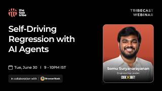 Self-Driving Regression Testing with AI Agents | Somu Suryanarayanan