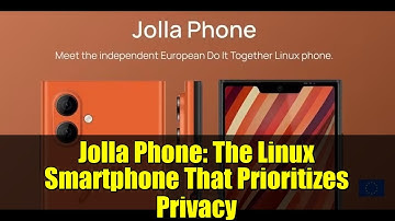 Jolla Phone: The Linux Smartphone That Prioritizes Privacy
