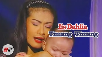 Iis Dahlia - Timang Timang (Official Video)