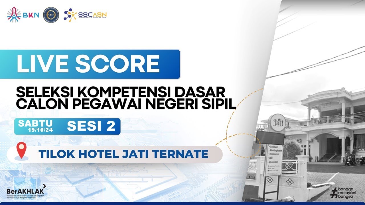 LIVE SCORE SKD CPNS | TILOK HOTEL JATI TERNATE | SESI 2 | SABTU, 19 OKTOBER 2024