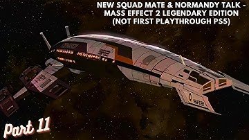 New Squad Mate & Normandy Talk - Mass Effect 2 Legendary Edition (Not First Playthrough PS5) Part 11