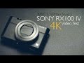 Sony RX100 IV M4 Video Test (Shot it in 4K)