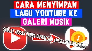 Cara Download Lagu dari Youtube mudah dan simple tanpa aplikasi tambahan!!!