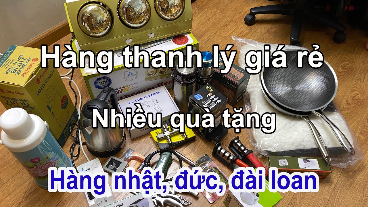 Hàng thanh lý giá rẻ, chảo đúc, ấm siêu tốc, kéo nhật, đèn pin, đèn nlmt, khóa đức, van nước, sưởi