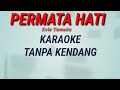 PERMATA HATI - Evie Tamala - Karaoke Tanpa Kendang