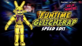 [FNaF VR] Speed Edit - Funtime Glitchtrap