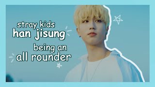 han jisung being stray kids ace (rap, vocals, dance, stage presence, producing)
