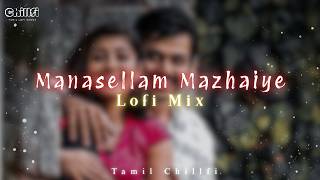 Manasellam Mazhaiye - Midnight Lofi Edit | Polladhavan | G. V. Prakash Kumar | Slowed   Reverb