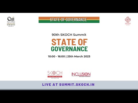 Inaugural Session | State of Governance | 90th SKOCH Summit | 25 March, 2023