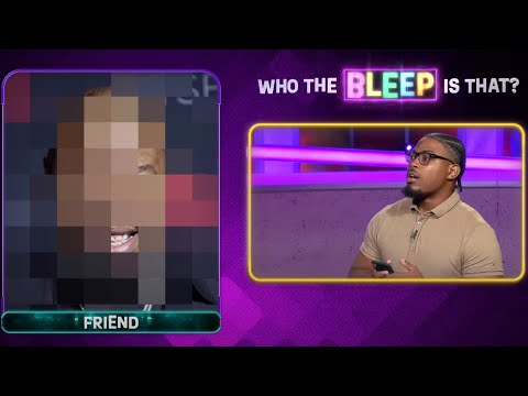 “WHO THE BLEEP IS THAT” | Ep 202