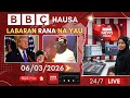 BBC Hausa Labaran Yau Na Rana 06 03 2026