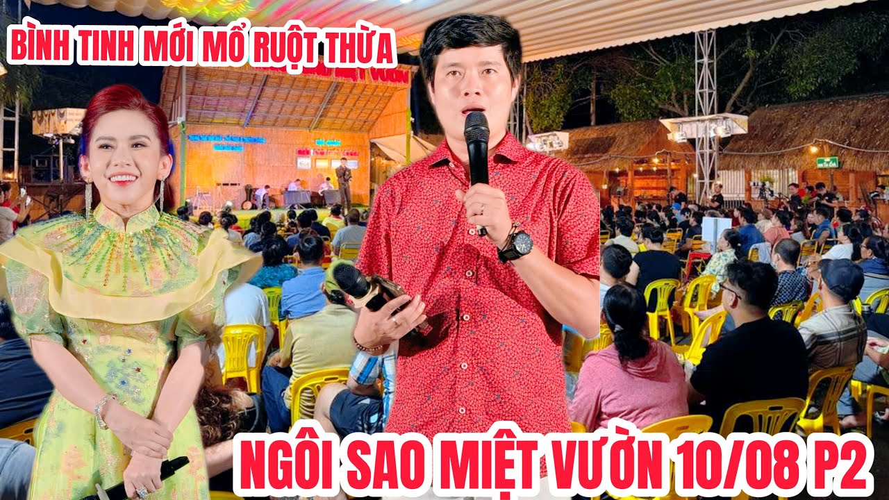 Ngôi Sao Miệt Vườn 10/8 P2| Khương Dừa xin lỗi bà con vì Bình Tinh hát 2 bài ra về vì sức khỏe