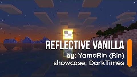 unique SHADER lol :v | Reflective Vanilla Shader by @Rinloid - showcase by @midnight-atsbe