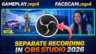 How to Record Gameplay & Facecam Separately in OBS Studio (2026) – Easy No Lag Method