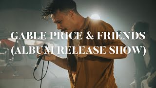 FRACTIONED HEART (Live Album Release Show) - Gable Price and Friends
