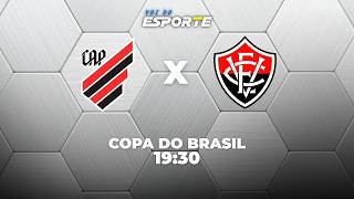 ATHLETICO-PR X VITÓRIA - AO VIVO | COPA DO BRASIL – 03/08/2026
