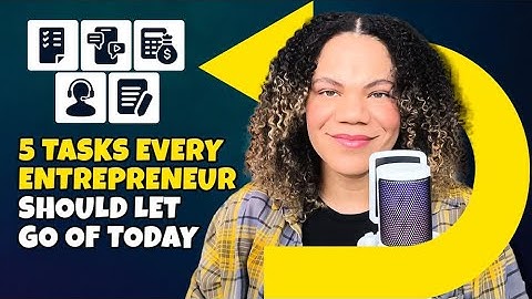 Don’t Be Afraid to Delegate: 5 Tasks Every Entrepreneur Should Let Go Of Today