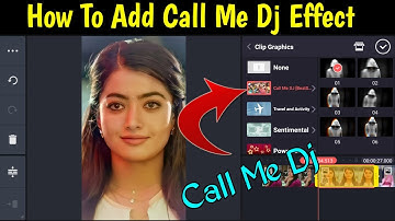 How To Install Call Me Dj Effect in Kinemaster | How to Add Call Me Dj Effect In Kinemaster
