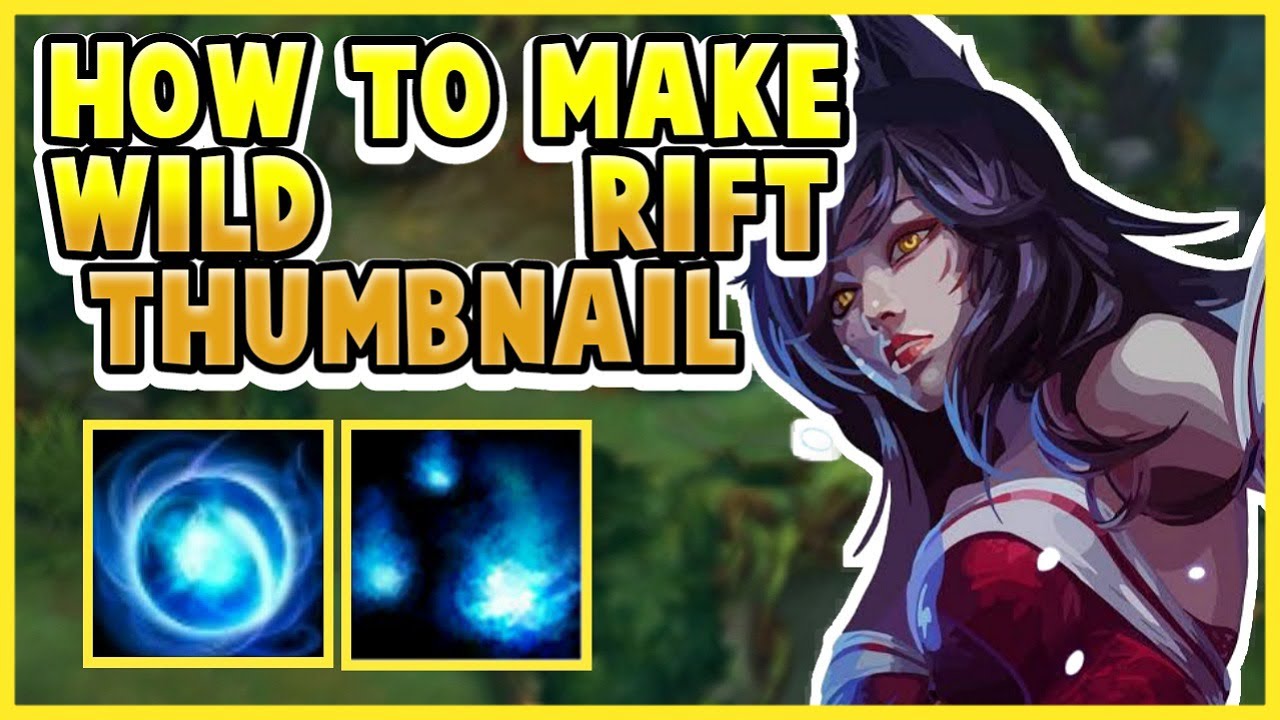 HOW TO MAKE A GAMING WILD RIFT THUMBNAIL ON PIXELLAB - YouTube