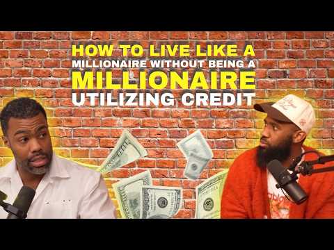 How to Live Like a Millionaire Without Being a Millionaire Utilizing Credit