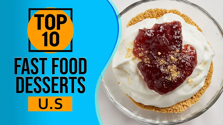 Top 10 Best Fast Food Desserts in America
