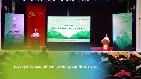 [VTV2] Diễn đàn đổi mới sáng tạo quốc gia 2023