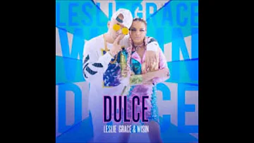 Leslie Grace - Dulce (Audio) ft. Wisin