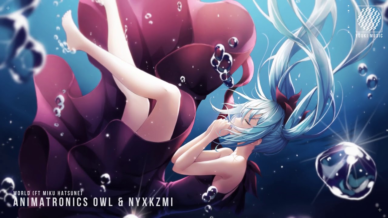 Watch Animatronics Owl & NYXKZMI - World (Ft Miku Hatsune) on YouTube Watch Animatronics Owl & NYXKZMI - World (Ft Miku Hatsune) on YouTube