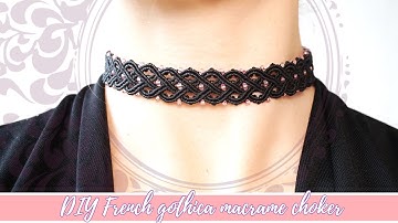 DIY french Gothica macrame choker necklace | Elegant macrame choker tutorial | Macrame necklace