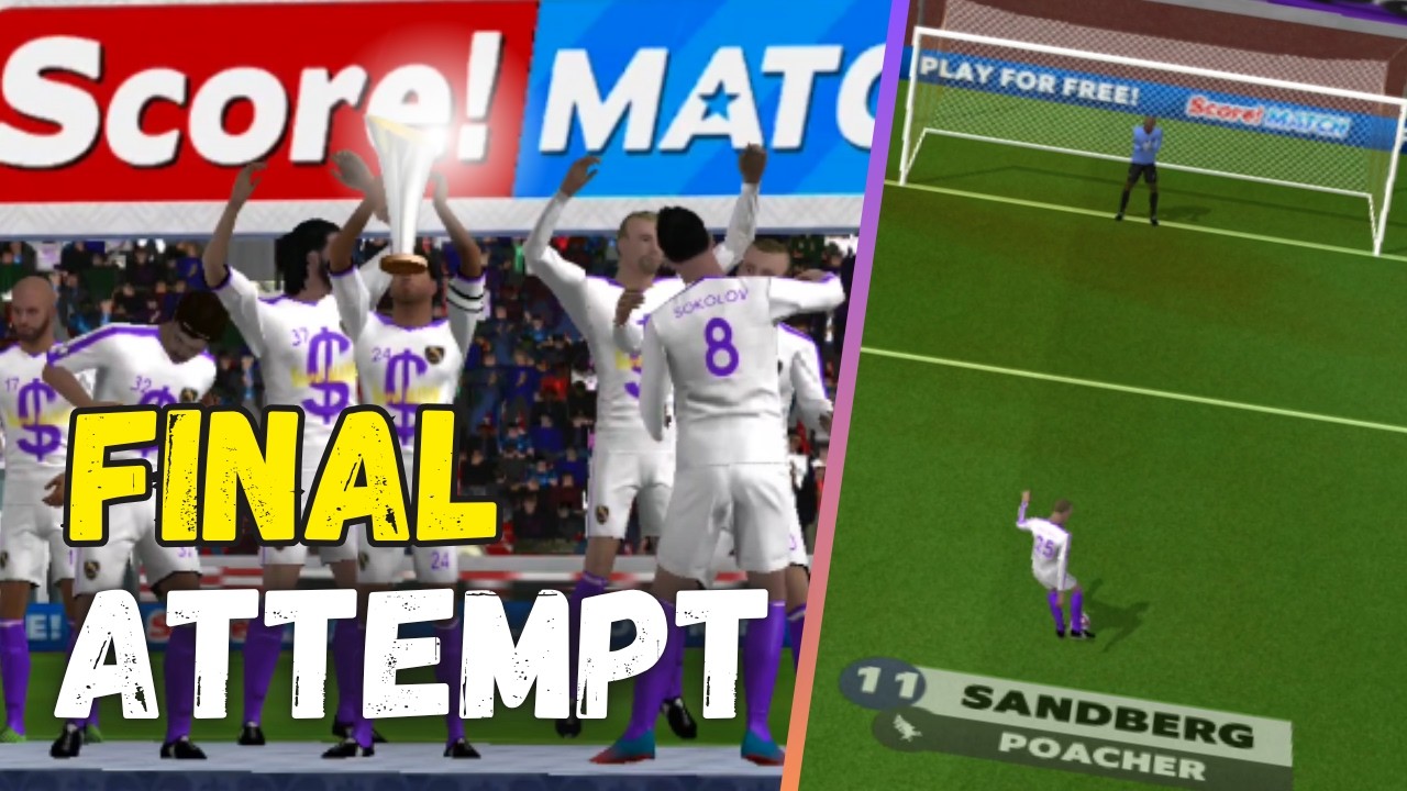 Final Attempt | Score! Match Full Event Gameplay [5-3-2] - YouTube