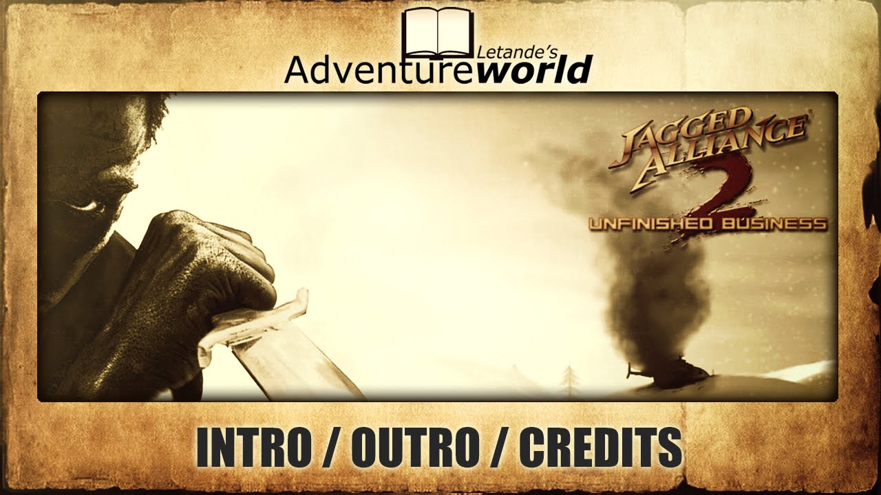 Jagged Alliance 2: Unfinished Business - Intro / Outro / Credits