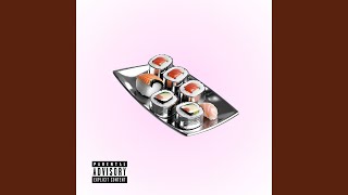Download Lagu Sushi (feat. P6ICK) Download Lagu Sushi (feat. P6ICK)