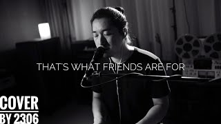 【2306】That's What Friends Are For『Cover』