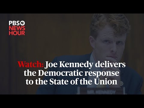 Watch: Rep. Joe Kennedy delivers the Democratic response to the 2018 State of the Union