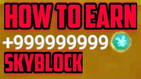 How To Earn Coins Quick In Skyblock | Blockman Go