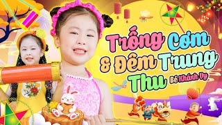 LK TRỐNG CƠM & ĐÊM TRUNG THU ️🥁 Bé Khánh Vy | Nhạc Thiếu Nhi Vui Nhộn Sôi Động Nhất Cho Bé 4K