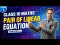 DAY 1 || CLASS 10 || PAIR OF LINEAR EQUATION ||